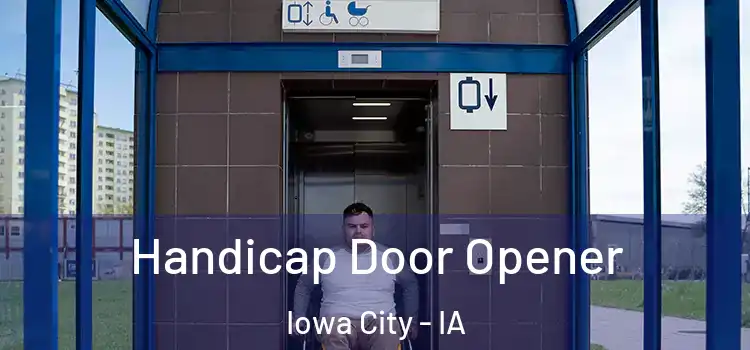  Handicap Door Opener Iowa City - IA
