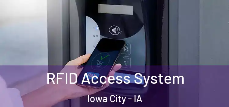 RFID Access System Iowa City - IA